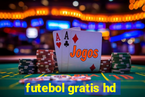 futebol gratis hd